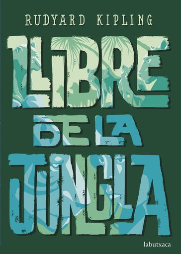 Llibre de la jungla - Kipling Rudyard