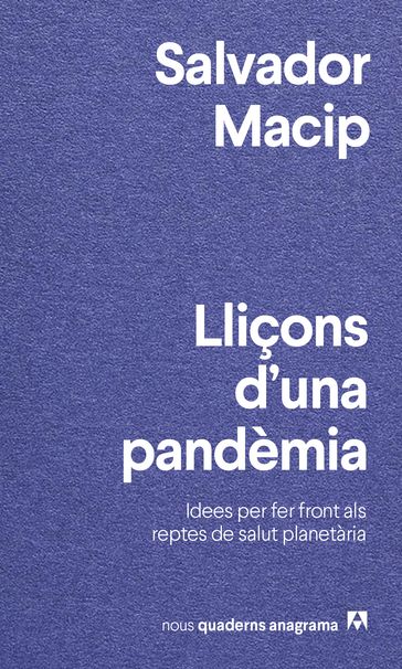 Lliçons d'una pandèmia - Salvador Macip