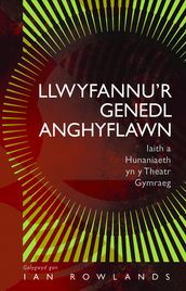 Llwyfannu r Genedl Anghyflawn