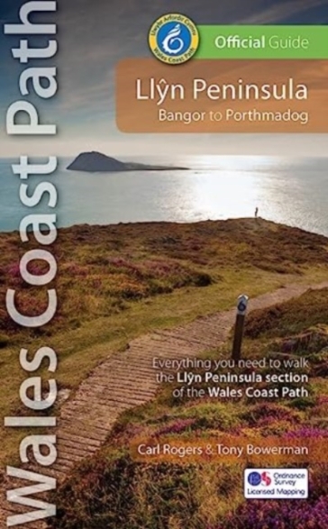 Llyn Peninsula Wales Coast Path Official Guide - Carl Rogers - Tony Bowerman