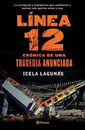 Línea 12: Crónica de una tragedia anunciada