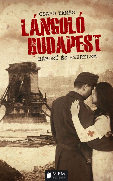 Lángoló Budapest - Csapó Tamás