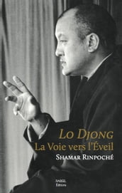 Lo Djong, La Voie vers l Éveil