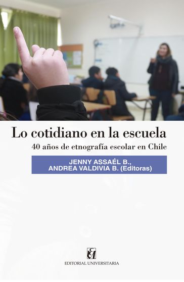 Lo cotidiano en la escuela - Jenny Assaél B.