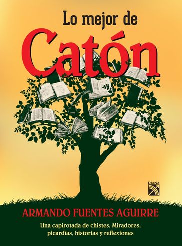 Lo mejor de Catón - Armando Fuentes Aguirre 