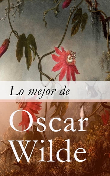 Lo mejor de Oscar Wilde - Wilde Oscar