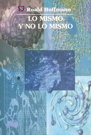 Lo mismo y no lo mismo - Roald Hoffmann