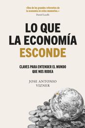 Lo que la economía esconde