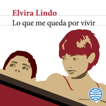 Lo que me queda por vivir - Elvira Lindo