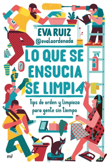 Lo que se ensucia se limpia - Eva Ruiz @evalaordenada