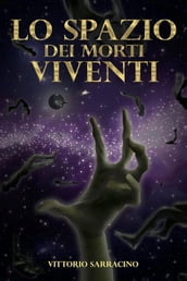 Lo spazio dei morti viventi