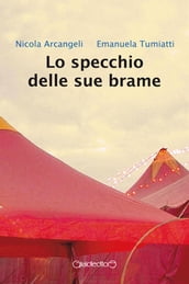 Lo specchio delle sue brame