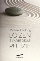 Lo zen e l arte delle pulizie