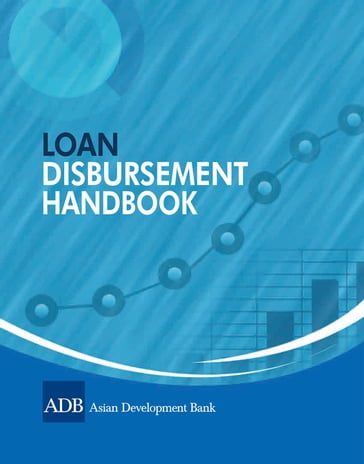 Loan Disbursement Handbook - Asian Development Bank