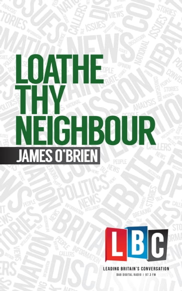 Loathe Thy Neighbour - James O