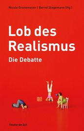 Lob des Realismus Die Debatte