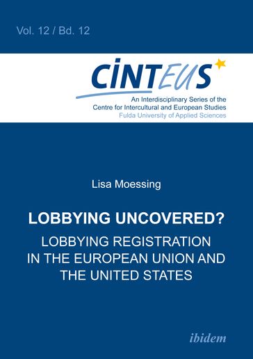 Lobbying Uncovered? - Anne Honer - Gudrun Hentges - Hans-Wolfgang Platzer - Lisa Moessing - Volker Hinnenkamp