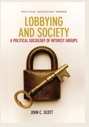 Lobbying and Society - John C. Scott