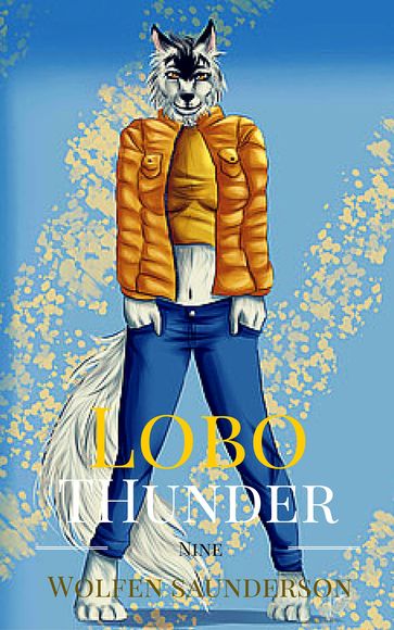 Lobo Thunder #9 - Wolfen Saunderson