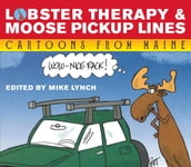 Lobster Therapy & Moose Pick-Up Lines
