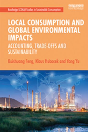 Local Consumption and Global Environmental Impacts - Klaus Hubacek - Kuishuang Feng - Yang Yu