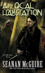 A Local Habitation (Toby Daye Book 2)