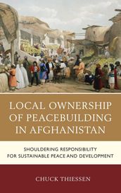 Local Ownership of Peacebuilding in Afghanistan