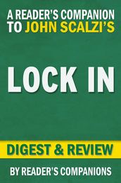 Lock In: A Novel of the Near Future (Lock In Series) by John Scalzi Digest & Review