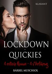 Lockdown - Quickies. 4 x erotische Romane, 4 x Verführung