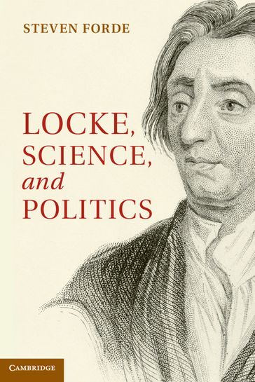 Locke, Science and Politics - Steven Forde