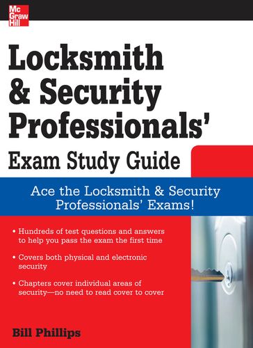 Locksmith and Security Professionals' Exam Study Guide - Bill Phillips