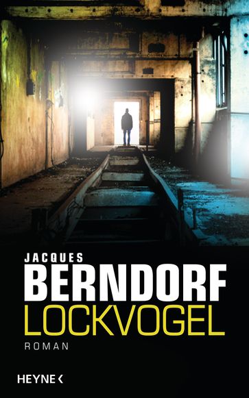 Lockvogel - Jacques Berndorf