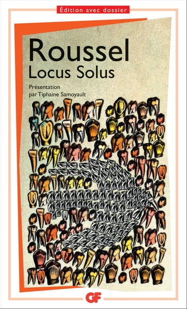 Locus Solus - Raymond Roussel - Tiphaine Samoyault