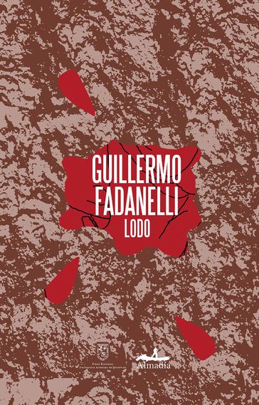 Lodo - Guillermo Fadanelli