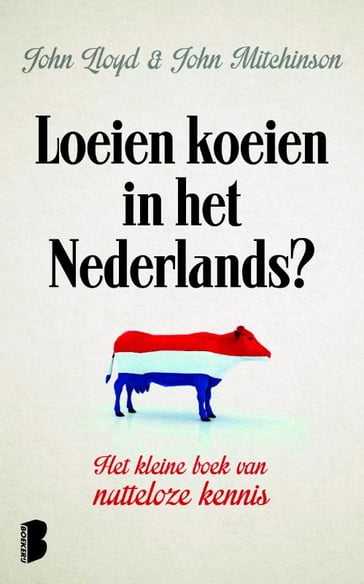 Loeien koeien in het Nederlands - John Lloyd - John Mitchinson