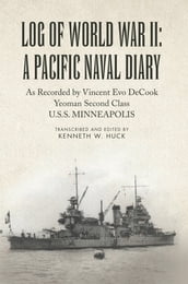 Log of World War Ii: a Pacific Naval Diary