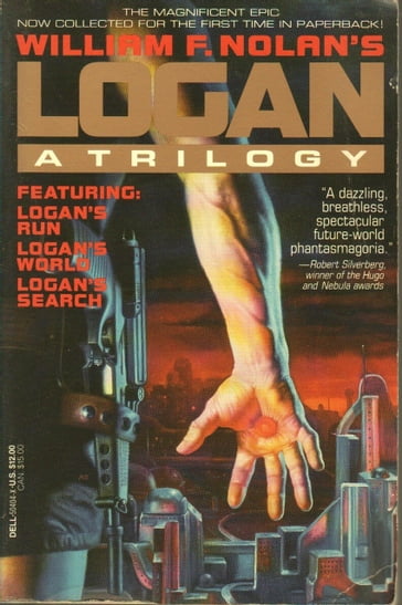Logan: A Trilogy - William F. Nolan