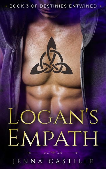 Logan's Empath, Destinies Entwined Book 3 - Jenna Castille