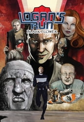 Logan s Run: Black Flower