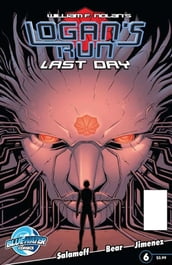 Logan s Run: Last Day #6