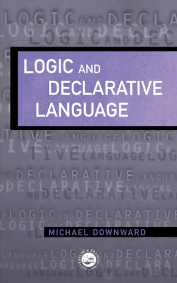 Logic And Declarative Language - M. Downward