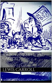 Logic Games by Lewis Carroll