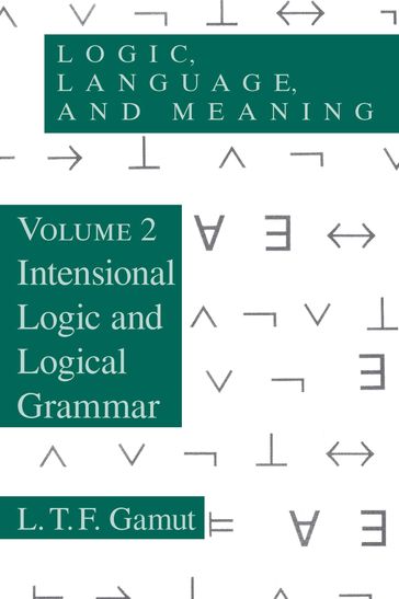 Logic, Language, and Meaning, Volume 2 - L. T. F. Gamut
