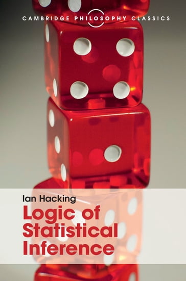Logic of Statistical Inference - Ian Hacking - Jan-Willem Romeijn