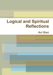 Logical and Spiritual Reflections