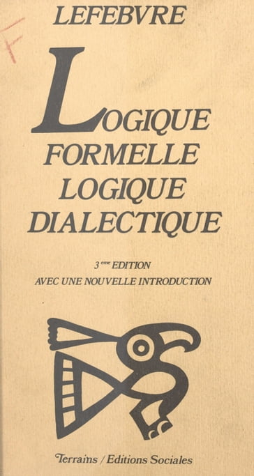 Logique formelle, logique dialectique - Henri Lefebvre