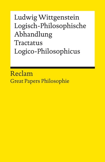 Logisch-Philosophische Abhandlung. Tractatus Logico-Philosophicus - Ludwig Wittgenstein