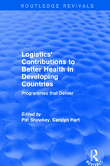 Logistics' Contributions to Better Health in Developing Countries - Carolyn Hart