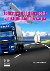 Logística del transporte y distribución de carga