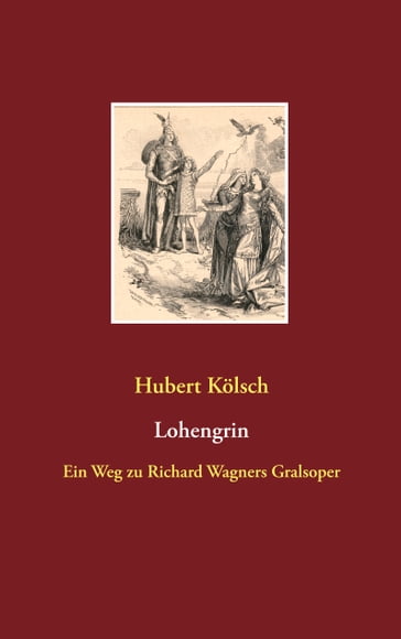 Lohengrin - Hubert Kolsch